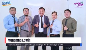 Ujian Sidang Akhir Skripsi Muhamad Edwin Prodi Teknik Sipil Unwir