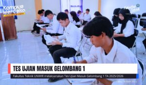 FAKULTAS TEKNIK UNWIR MELAKSANAKAN TES UJIAN MASUK GELOMBANG 1 TAHUN AKADEMIK 2025/2026