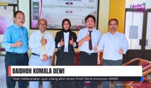 UJIAN SIDANG AKHIR SKRIPSI BAIDHOH KOMALA DEWI PRODI TEKNIK KOMPUTER UNWIR