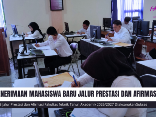 Penerimaan Mahasiswa Baru Jalur Prestasi dan Afirmasi Fakultas Teknik Dilaksanakan Sukses