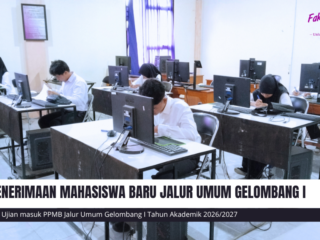 Penerimaan Mahasiswa Baru Jalur Umum Gelombang I Tahun Akademik 2026/2027