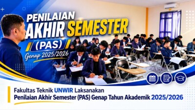 Fakultas Teknik UNWIR Laksanakan Penilaian Akhir Semester (PAS) Genap Tahun Akademik 2025/2026