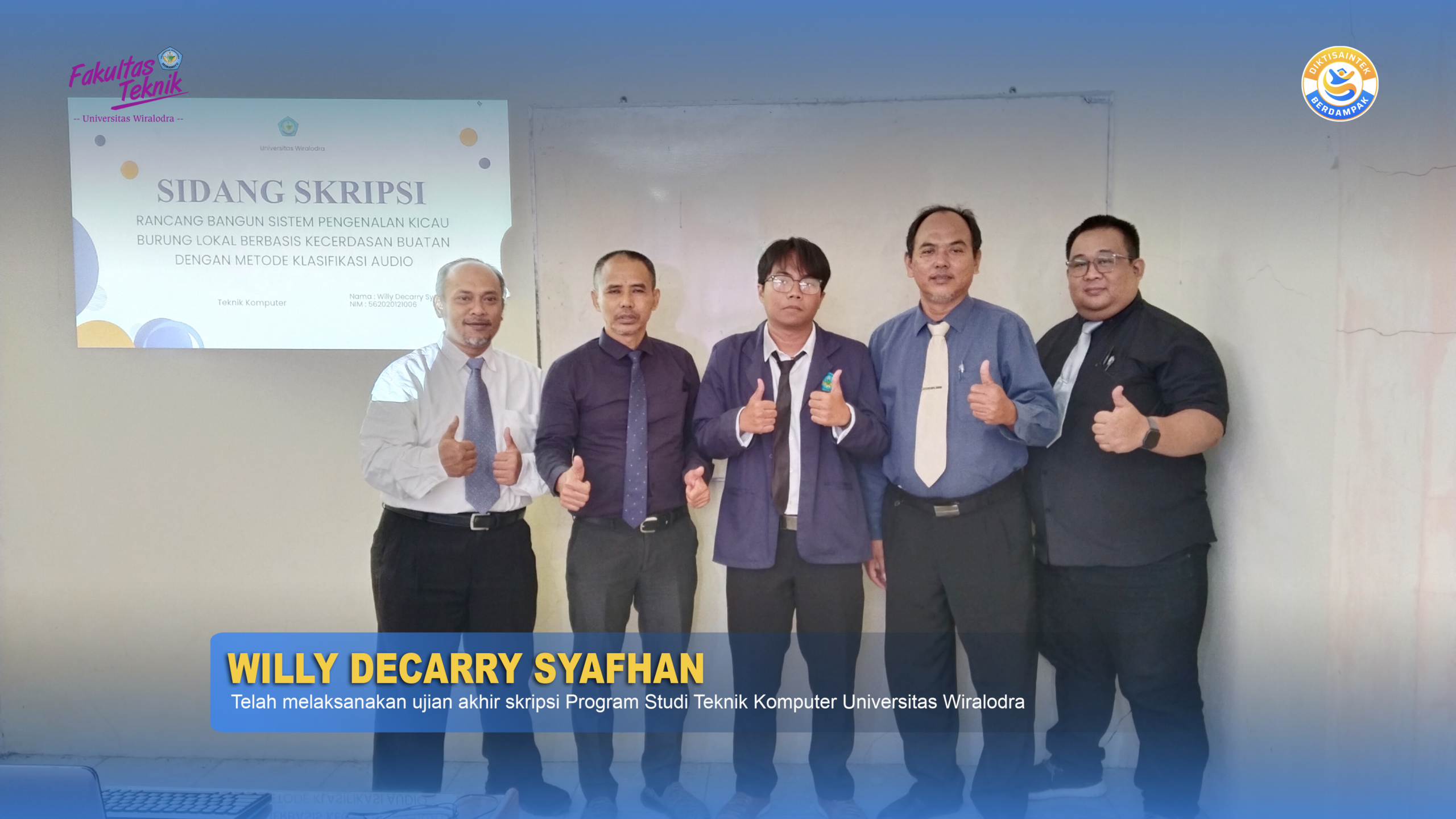 UJIAN SIDANG AKHIR SKRIPSI WILLY DECARRY SYAFHAN PRODI TEKNIK KOMPUTER UNWIR