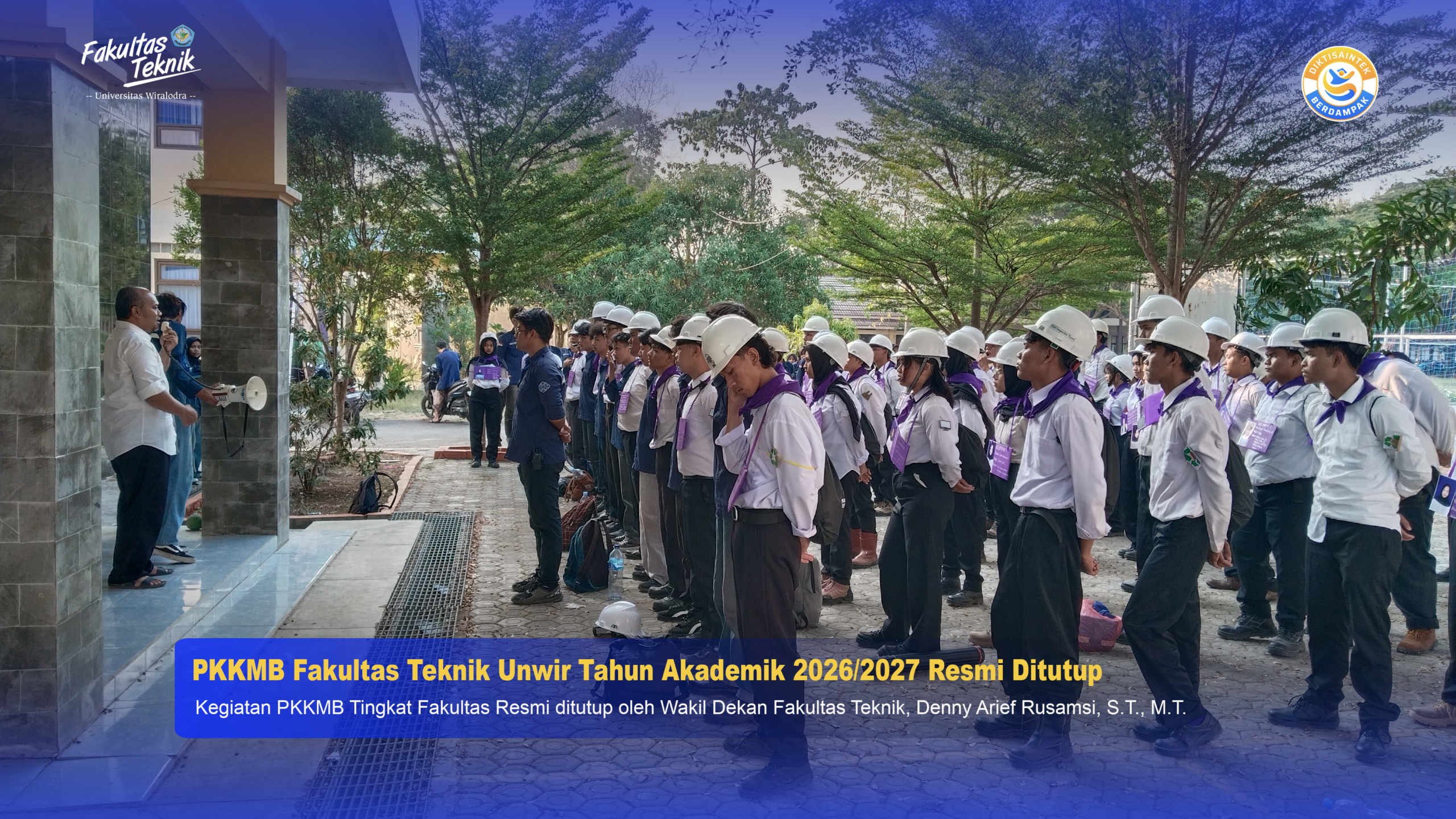 PKKMB Fakultas Teknik Universitas Wiralodra Tahun Akademik 2026/2027 Resmi Ditutup